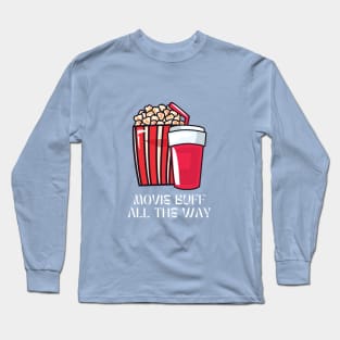 Movie Buff all the Way Long Sleeve T-Shirt